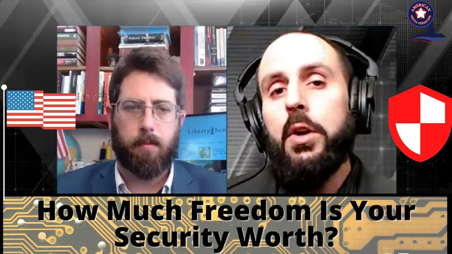 5/11/2021 | 6:00 PM | UTN | How Much Freedom Is Your Security Worth?